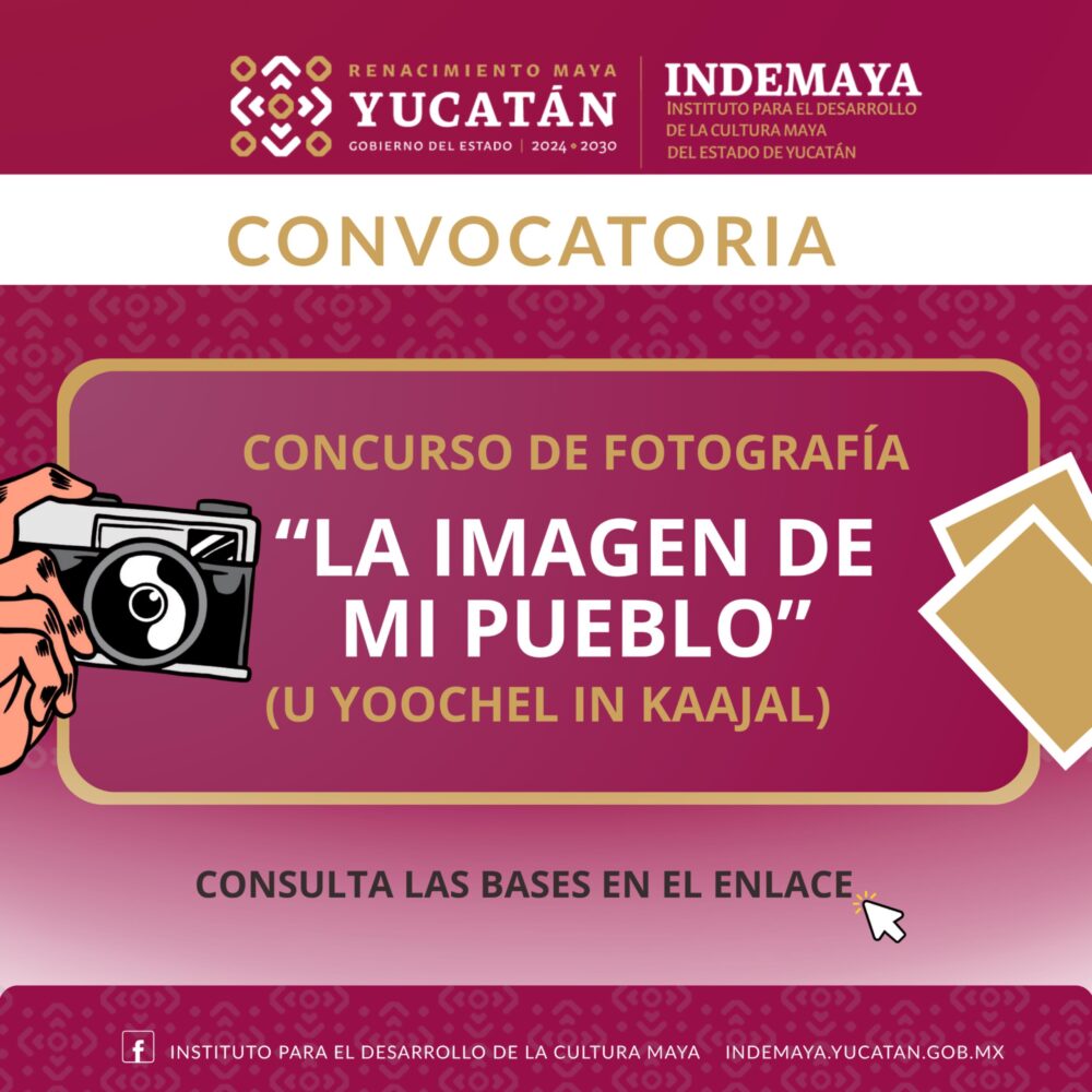Gobierno de Yucatán convoca a concurso de fotografía para visibilizar la culjura Maya